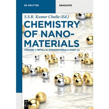 Metallic Nanomaterials (Part A)