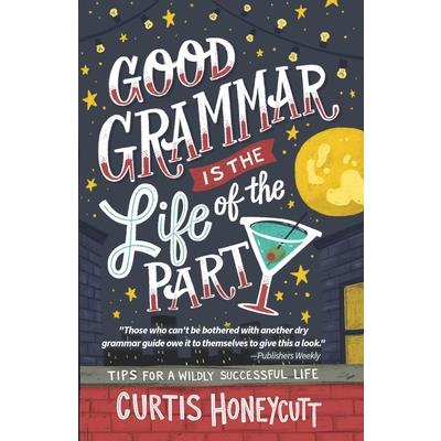 Good Grammar is the Life of the Party