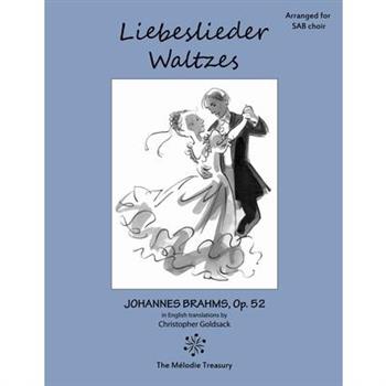 Liebeslieder Waltzes Op. 52 for SAB choirs