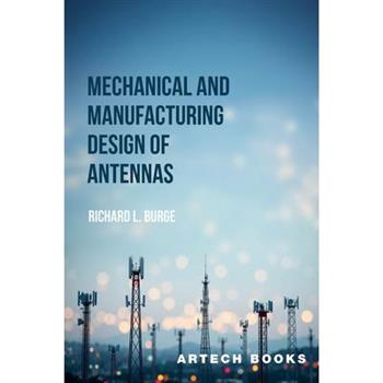 Mechanical and Manufacturing Design of Antennas