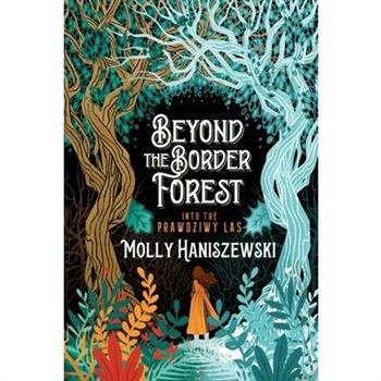 Beyond the Border Forest