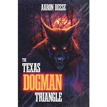 The Texas Dogman Triangle