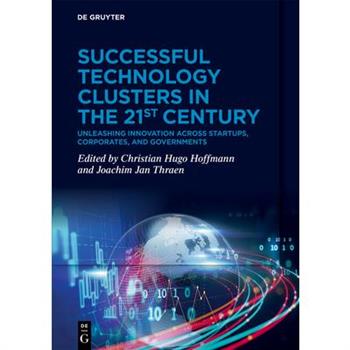 Successful Technology Clusters in the 21st Century