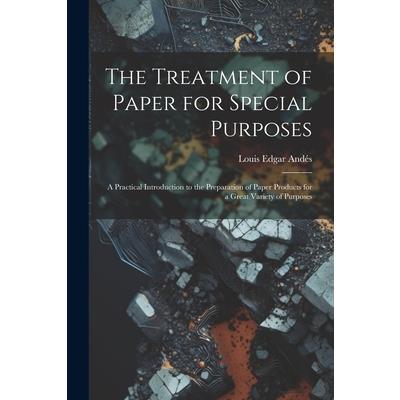 The Treatment of Paper for Special Purposes
