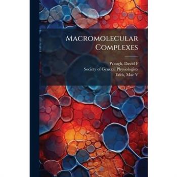 Macromolecular Complexes