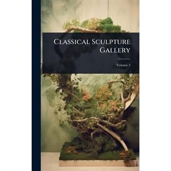 Classical Sculpture Gallery
