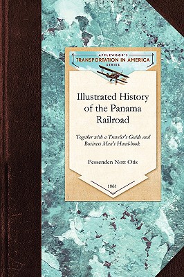 Illustrated History of the Panama Railro