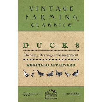Ducks - Breeding, Rearing and Management