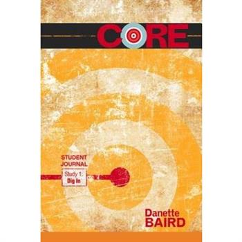 Core - Dig in Student Journal