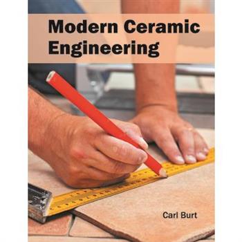 Modern Ceramic Engineering