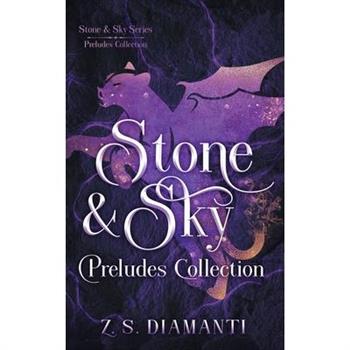Stone & Sky Preludes Collection