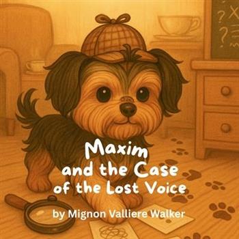 Maxim and the Case of the Lost Voice
