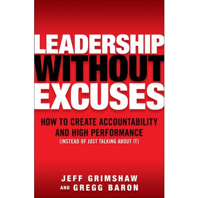 Leadership Without Excuses