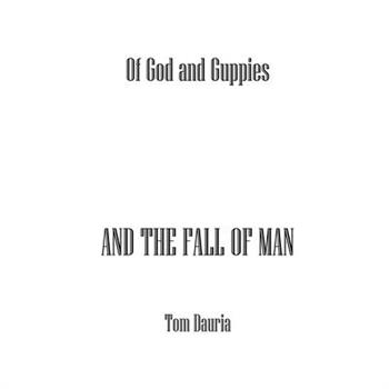 Of God and Guppies