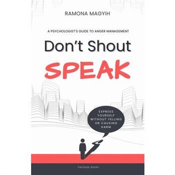 Don't Shout, Speak