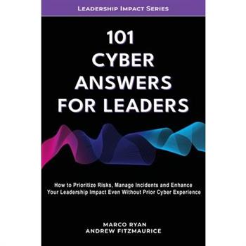 101 Cyber Answers For Leaders