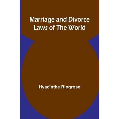 Marriage and Divorce Laws of the World