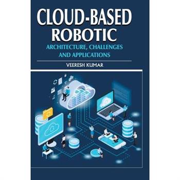 Cloud-based Robotic