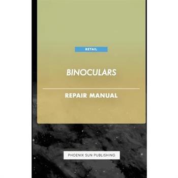 Binoculars - Repair Manual