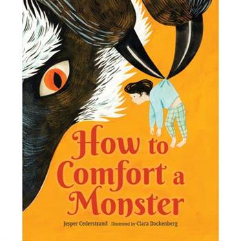 How to Comfort a Monster
