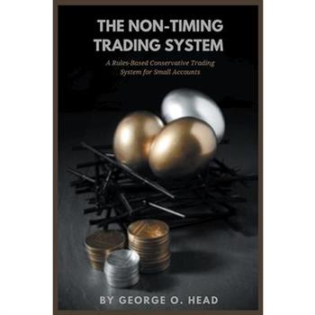 The Non-Timing Trading System