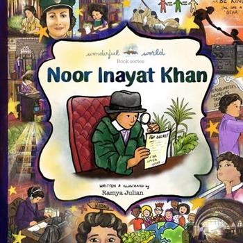 Noor Inayat Khan - A Biography in Rhyme