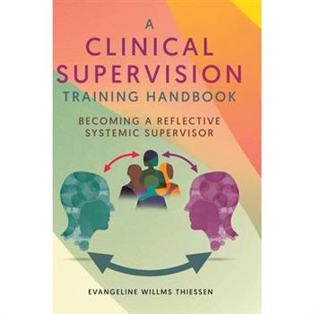 A Clinical Supervision Training Handbook