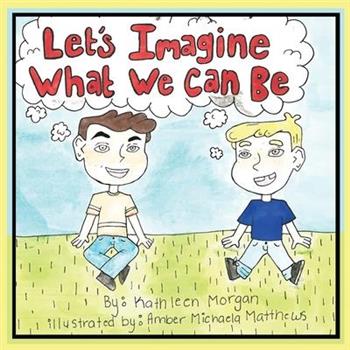 Let’s Imagine What We Can Be