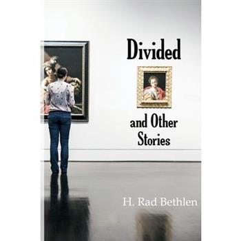 Divided and Other Stories