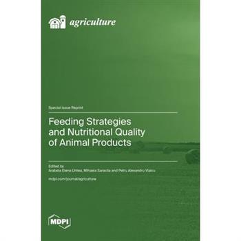 Feeding Strategies and Nutritional Quality of Animal Products