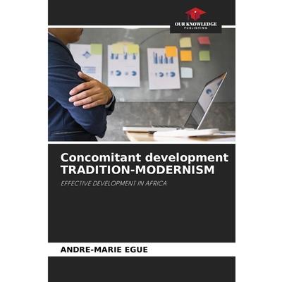 Concomitant development TRADITION-MODERNISM