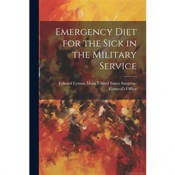 Emergency Diet for the Sick in the Military Service