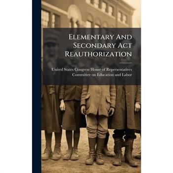 Elementary And Secondary Act Reauthorization