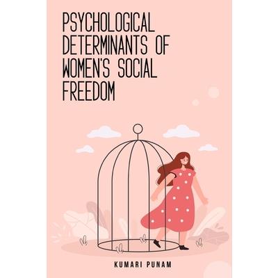 Psychological determinants of women’s social freedom