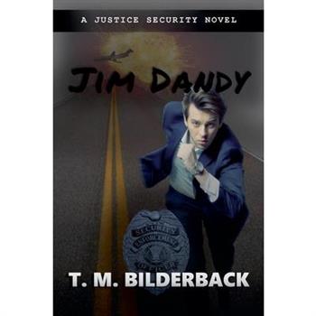 Jim Dandy - A Justice Security Novel