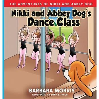 Nikki and Abbey Dog’s Dance Class