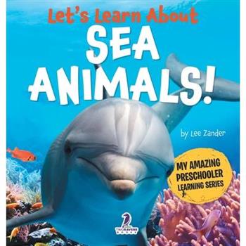 Let's Learn About Sea Animals!