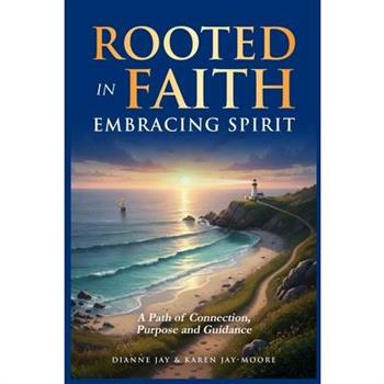 Rooted in Faith, Embracing Spirit