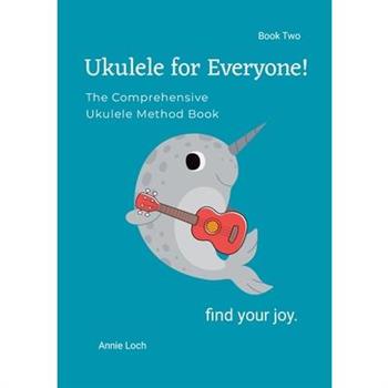 The Comprehensive Ukulele Method Book 2