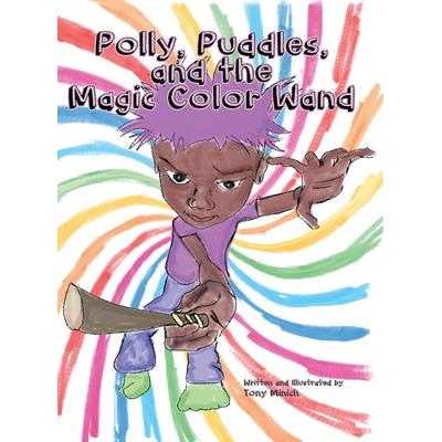 Polly, Puddles, and The Magic Color Wand