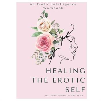 Healing The Erotic Self