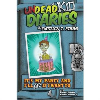 It’s My Party And I’ll Die If I Want To