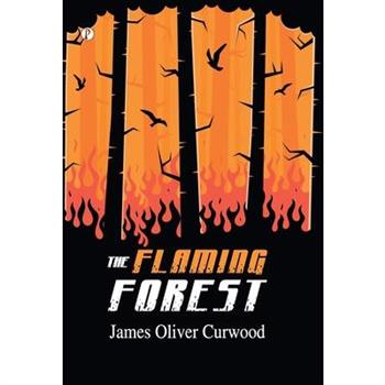 The Flaming Forest