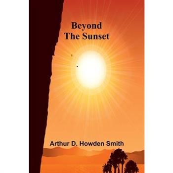 Beyond the sunset