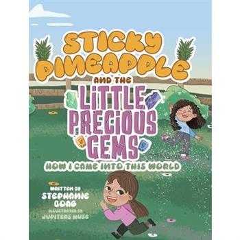 Sticky Pineapple and the Little Precious Gems