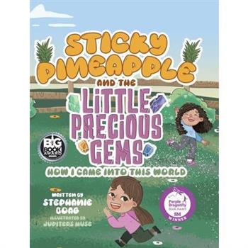 Sticky Pineapple and the Little Precious Gems