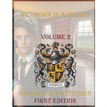 My Crown Is a Secret - Volume II