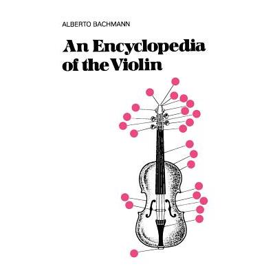 An Encyclopedia of the Violin