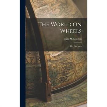 The World on Wheels; or, Carriages