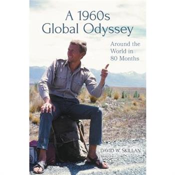 A 1960s Global Odyssey